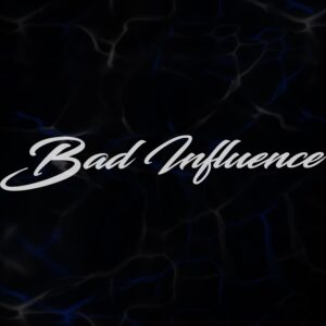 STICKER ”BAD INFLUENCE”