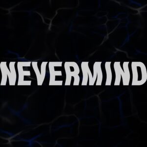 STICKER ”NEVERMIND”