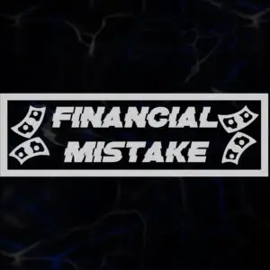 SLAP STICKER FINANCIAL MISTAKE