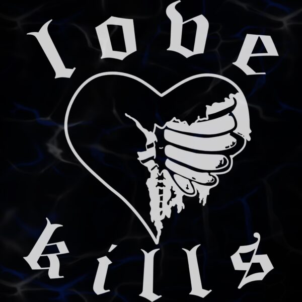 STICKER ”LOVE KILLS”