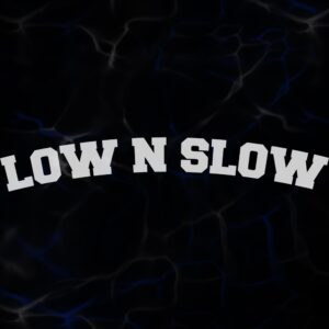 STICKER ”LOW N SLOW”