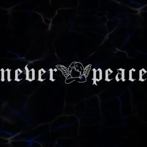 STICKER ”NEVER PEACE”