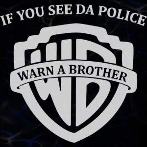 STICKER ”WARN A BRO”