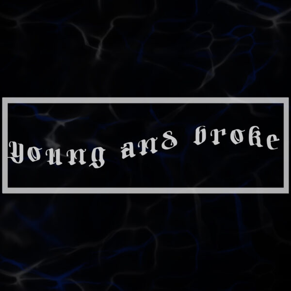 SLAP STICKER YOUNG&BROKE