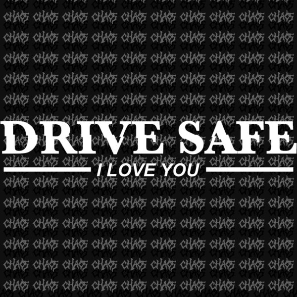 STICKER „DRIVE SAFE”